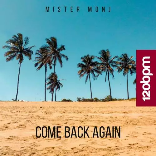 Mister Monj - Come Back Again