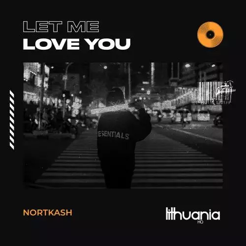 NORTKASH - Let Me Love You