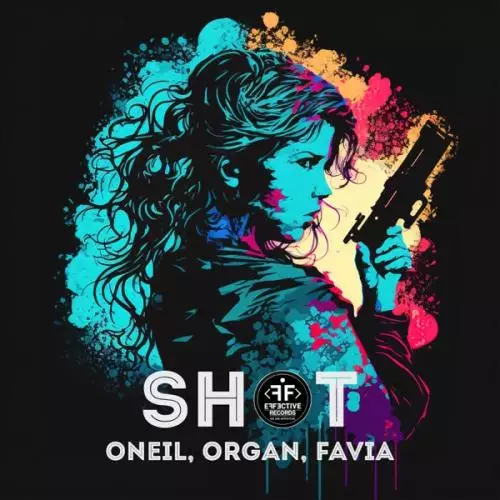 Oneil feat. ORGAN & FAVIA - Shot