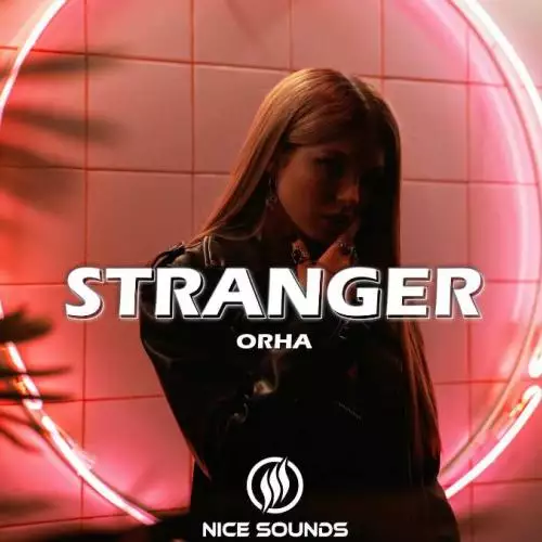 Download and listen to music for free in mp3 Orha - Stranger