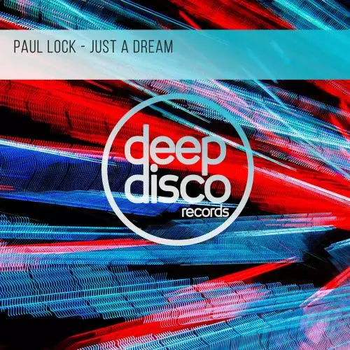 Paul Lock - Just A Dream
