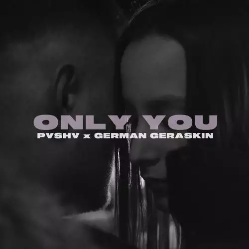 PVSHV feat. German Geraskin - Only You