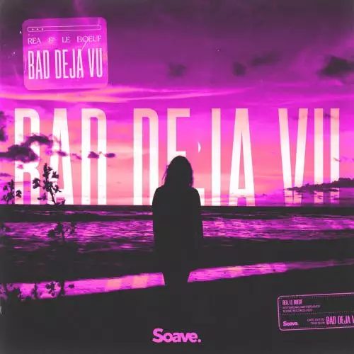 REA feat. Le Boeuf - Bad Deja Vu