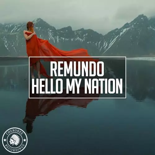 Remundo - Hello My Nation