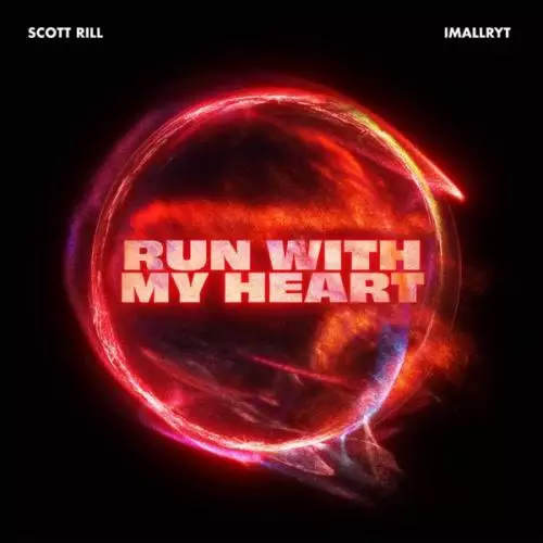 Scott Rill feat. imallryt - Run With My Heart