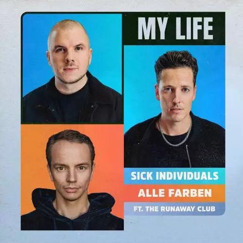 Sick Individuals & Alle Farben feat. The Runaway Club - My Life