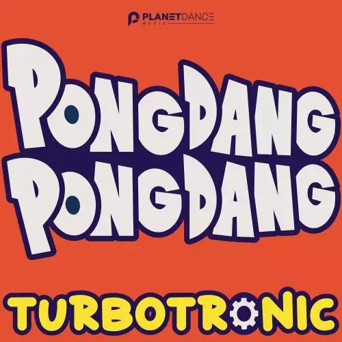 Turbotronic - Pongdang Pongdang