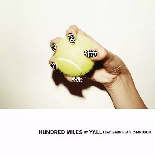 Yall & Gabriela Richardson - Hundred Miles