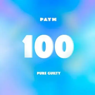 Paym feat. Pure Guilty - 100