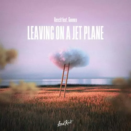 Aexcit feat. Gunnva - Leaving, On A Jet Plane