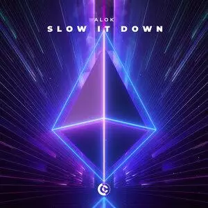 Alok - Slow It Down