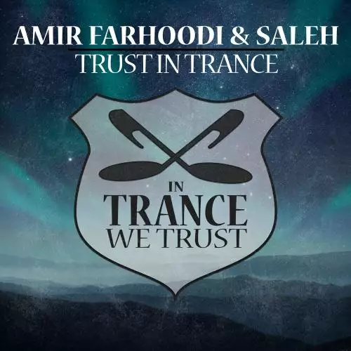Amir Farhoodi & Saleh - Trust In Trance