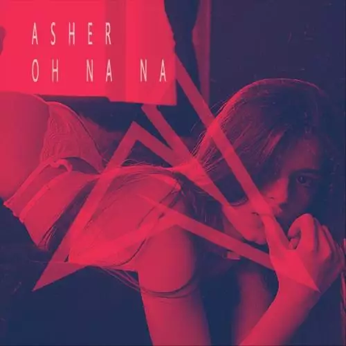 Asher - Oh Na Na (Slowed + Reverb)