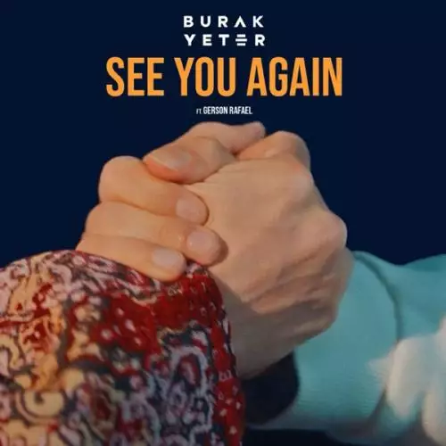 Burak Yeter feat. Gerson Rafael - See You Again