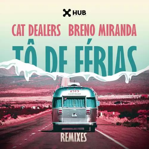 Cat Dealers feat. Breno Miranda - To De Ferias (Talking Dirty Remix)