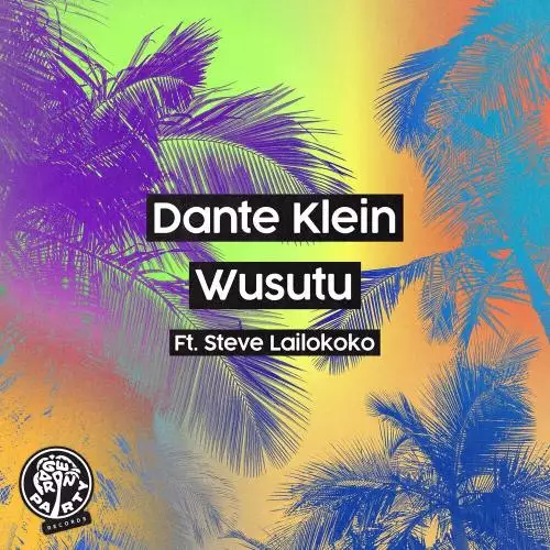 Dante Klein feat. Steve Lailokoko - Wusutu
