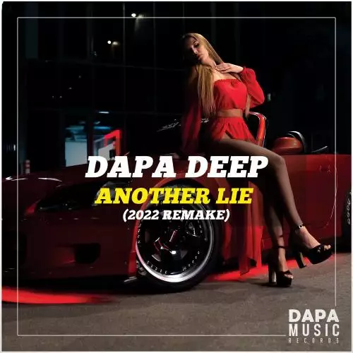 Dapa Deep - Another Lie (2022 Remake)