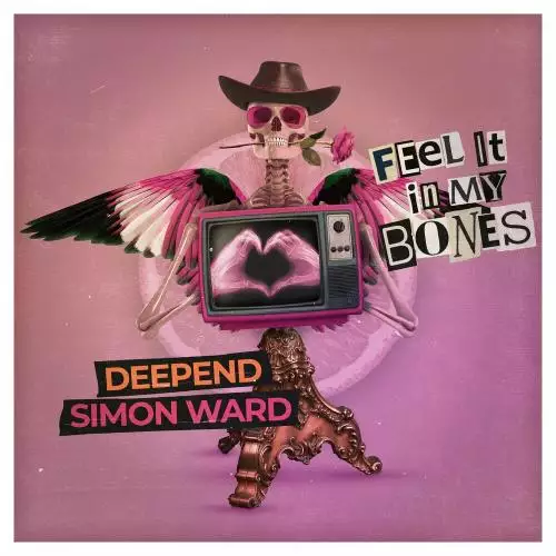 Deepend feat. Simon Ward - Feel It In My Bones