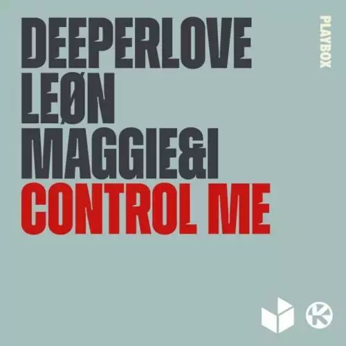 Deeperlove feat. Leon & Maggie&i - Control Me