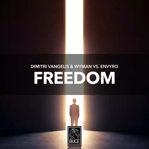 Dimitri Vangelis & Wyman & Envyro - Freedom