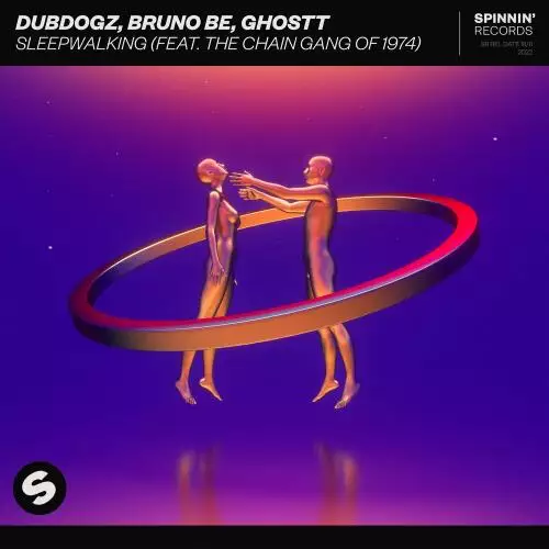 Dubdogz, Bruno Be & Ghostt feat. The Chain Gang Of 1974 - Sleepwalking