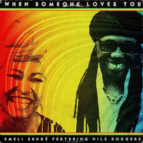 Emeli Sande feat. Nile Rodgers - When Someone Loves You