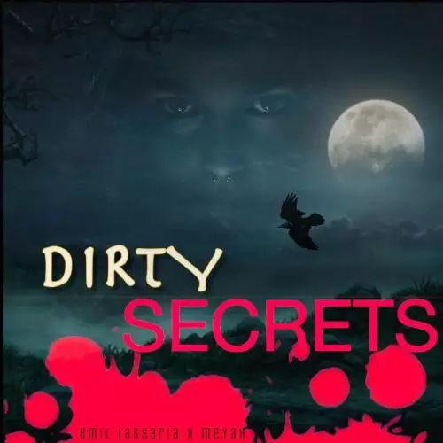Emil Lassaria feat. Meyah - Dirty Secrets
