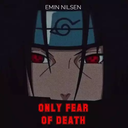 Emin Nilsen - Only Fear Of Death
