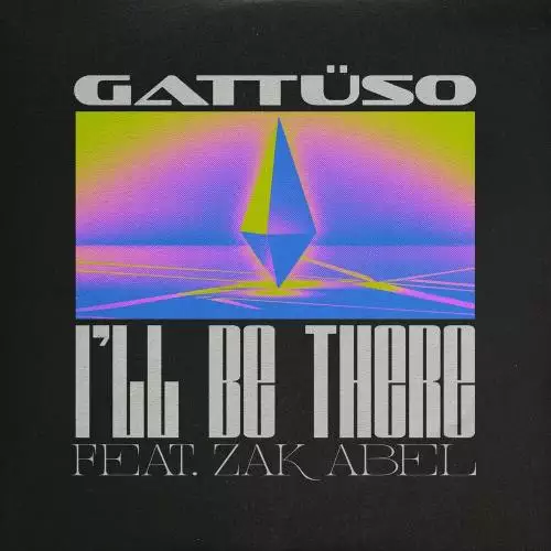 Gattuso feat. Zak Abel - I Will Be There