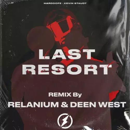 Harddope feat. Kevin Staudt - Last Resort (Relanium & Deen West Remix)