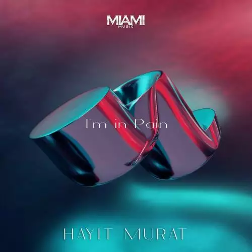 Hayit Murat - I’m in Pain