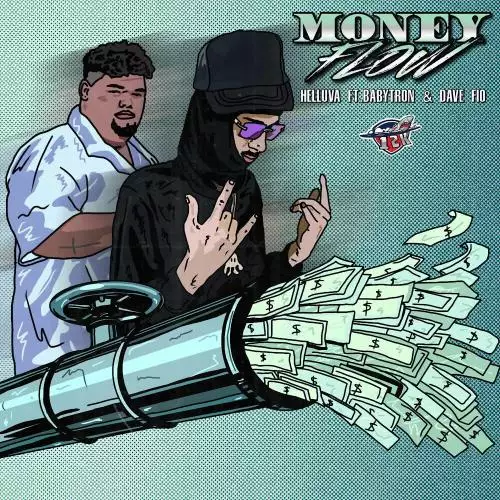 Helluva feat. BabyTron & Dave Fio - Money Flow