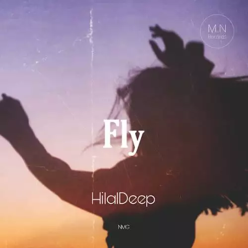 HilalDeep& NMG - Fly