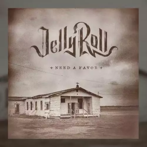 Jelly Roll - Need A Favor