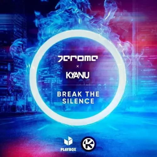 Jerome feat. Kyanu - Break The Silence