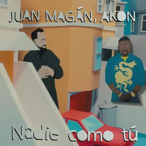 Juan Magan feat. Akon - Nadie Como Tu