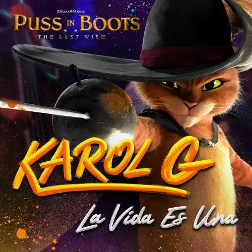 Karol G - La Vida Es Una (from Puss In Boots The Last Wish)