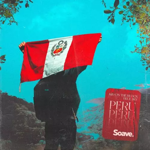 Kid On The Block feat. Blue Sky - Peru