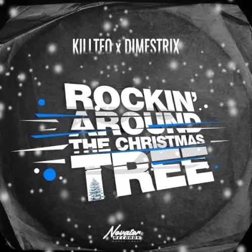 Killteq feat. DIMESTRIX - Rockin’ Around the Christmas Tree