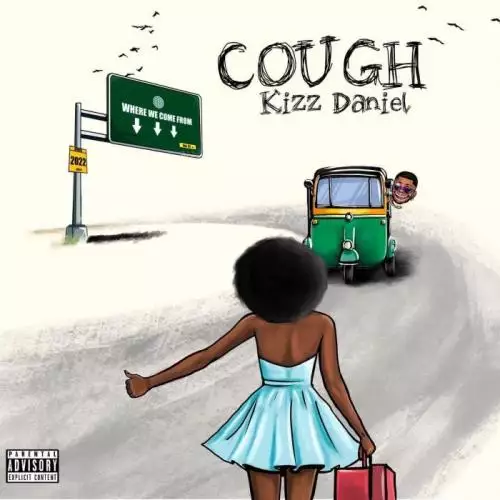 Download and listen to music for free in mp3 Kizz Daniel, EMPIRE - Cough (Odo)