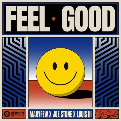 Manyfew feat. Joe Stone & Louis Iii - Feel Good