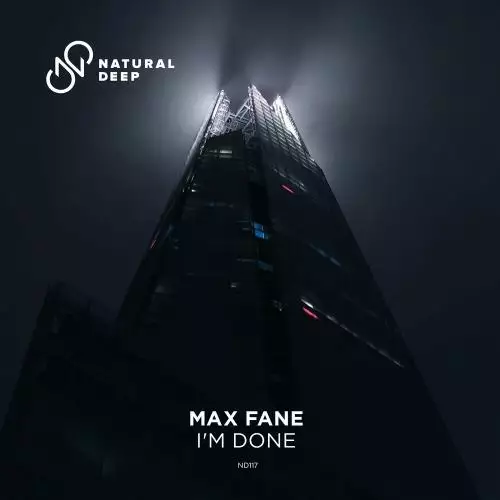 Max Fane - I’m Done