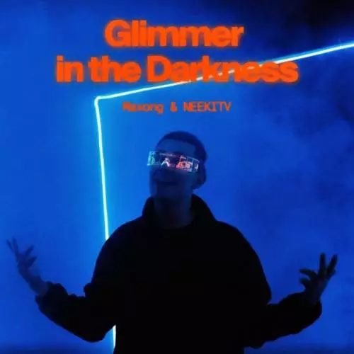 Maxong feat. NEEKITV - Glimmer in the Darkness