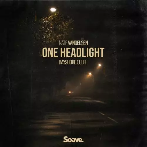 Nate Vandeusen feat. Bayshore Court - One Headlight