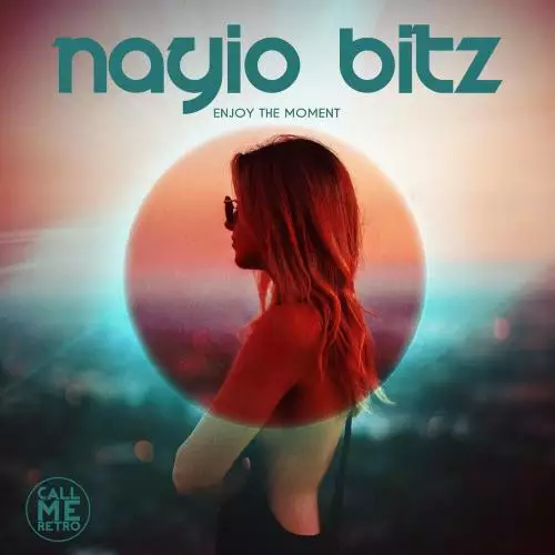 Nayio Bitz - Enjoy The Moment