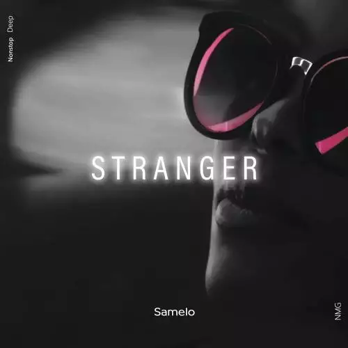 NMG & Samelo - Stranger