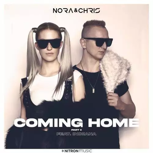 Nora x Chris feat. Indiiana - Coming Home (Part II)