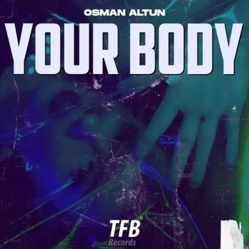 Osman Altun - Your Body