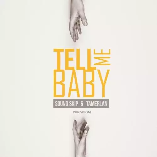 Sound Skip feat. Tamerlan - Tell Me Baby