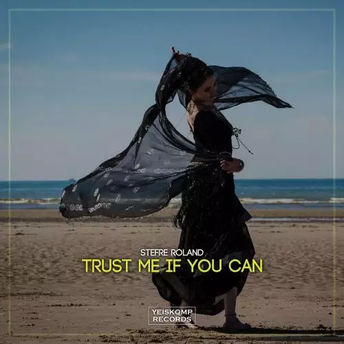 Stefre Roland - Trust Me If You Can